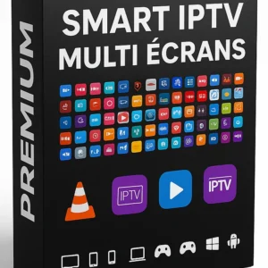 Abonnement IPTV Multi Écrans Premium : 1 Seul Compte, sans coupure