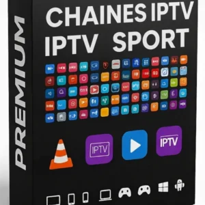 60+ Chaînes IPTV Sport : L&rsquo;Abonnement Anti-Coupure pour Tous Vos Matchs 4K